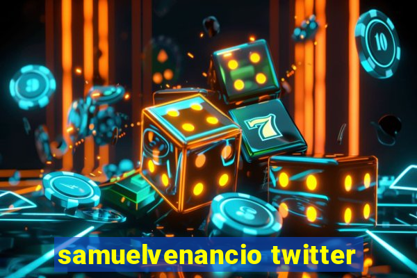 samuelvenancio twitter